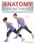 Hollis Liebman, HOLLIS LANC LIEBMAN, Hollis Lance Liebman - Anatomy of Exercise for 50+