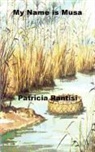 Patricia Anne Rantisi - My Name Is Musa