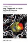 Rob M Jones, Rob M (Arena Pharmaceuticals) Jones, Rob M. Jones, Rob M Jones, Rob M (Arena Pharmaceuticals) Jones, Rob M. Jones... - New Therapeutic Strategies for Type 2 Diabetes