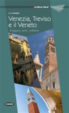 Cinzia Medaglia - Venezia, Treviso e il Veneto