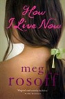 Meg Rosoff - How I Live Now