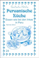 Nariman Zeitun, Nader Asfahani, Gundula Wagner, Nader Asfahani - Peruanische Küche
