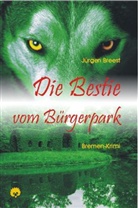 Jürgen Breest - Die Bestie vom Bürgerpark