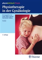 Mechthild Dölken, Ulla Henscher, Antj Hüter-Becker, Antje Hüter-Becker, Dölke, Dölken... - Physiotherapie in der Gynäkologie