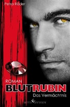 Petra Röder - Blutrubin, Das Vermächtnis