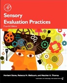 Rebecca Bleibaum, Rebecca N. Bleibaum, Herbert Stone, Herbert/ Bleibaum Stone, Heather A. Thomas, Rebecca Bleibaum... - Sensory Evaluation Practices
