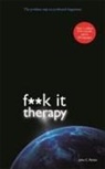 John Parkin, John C Parkin, John C. Parkin, Parkin John - Fuck It Therapy