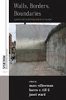 Marc Silberman, Marc (EDT)/ Till Silberman, Marc Till Silberman, SILBERMAN MARC TILL KAREN E WAR, Janet Ward, Marc Silberman... - Walls, Borders, Boundaries