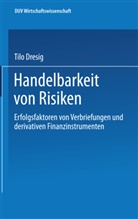 Tilo Dresig - Handelbarkeit von Risiken