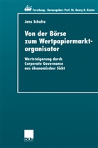 Jens Schulte - Von der Börse zum Wertpapiermarktorganisator