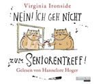 Virginia Ironside, Hannelore Hoger - Nein! Ich geh nicht zum Seniorentreff!, 4 Audio-CDs (Hörbuch)