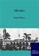 Ernst Below - Mexiko