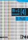 Compendio Autorenteam - W&G kompakt. Band 4 für Lernende, B-Profil