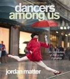 Jordan Matter, Matter Jordan - Dancers Among Us