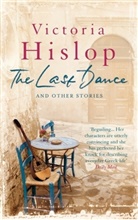 Victoria Hislop - The Last Dance and Other Stories