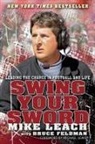 Bruce Feldman, Mike Leach, Leach Mike - Swing Your Sword