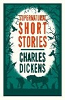 Charles Dickens - Supernatural Short Stories