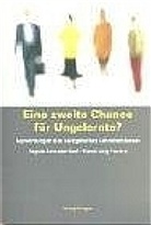 Ruedi Jörg-Fromm, Regula Schräder-Naef, Regula D. Schräder-Naef - Eine zweite Chance für Ungelernte?