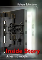 Robert Schmalohr - Inside Story