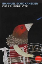 Emanue Schickaneder, Emanuel Schickaneder, Emanuel Schikaneder, Gunna Schlusnus, Simone Rea - Die Zauberflöte, m. Audio-CD