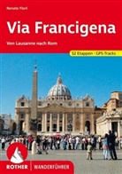 Renate Flori, Renate Florl - Via Francigna: von Lausanne nach Rom