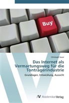 Christoph Sauer - Das Internet als Vermartungsweg für die Tonträgerindustrie