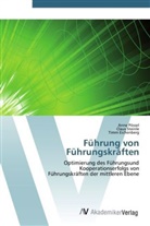 Timm Eichenberg, Ann Pössel, Anne Pössel, Clau Steinle, Claus Steinle - Führung von Führungskräften