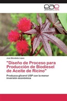 José Mendieta López - "Diseño de Proceso para Producción de Biodiesel de Aceite de Ricino"