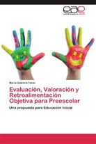 María Gabriela Terán - Evaluación, Valoración y Retroalimentación Objetiva para Preescolar