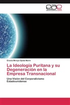 Gracia Mireya Ojeda Marín - La Ideología Puritana y su Degeneración en la Empresa Transnacional