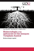 Jos Cob Uicab, José Cob Uicab, Darc Ríos Leal, Darcy Ríos Leal, Ana María Sabja - Biotecnología y su aplicación en los bosques Templado Austral