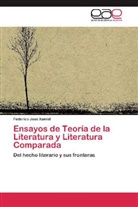 Federico José Xamist - Ensayos de Teoría de la Literatura y Literatura Comparada