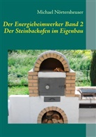 Michael Nörtersheuser - Der Energieheimwerker Band 2