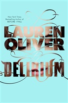 Lauren Oliver - Delirium