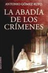 Antonio Gomez Rufo, Antonio G Rufo - La abadía de los crímenes