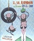Kevin Waldron - El sr. Rondón y el malentendido en el zoo