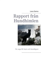 Lena Deimo - Rapport från Hundhimlen