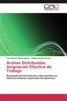 Adolfo Guzmán Arenas, Luis Antoni Olguin Aguilar, Luis Antonio Olguin Aguilar - Arañas Distribuidas. Asignación Efectiva de Trabajo