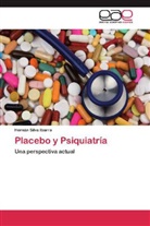 Hernán Silva Ibarra - Placebo y Psiquiatría