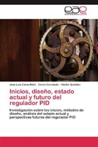 Jose Lui Calvo-Rolle, Jose Luis Calvo-Rolle, Emili Corchado, Emilio Corchado, Emilio S. Corchado, Quintián... - Inicios, diseño, estado actual y futuro del regulador PID