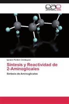 Ignacio Periñán Domínguez - Síntesis y Reactividad de 2-Aminoglicales