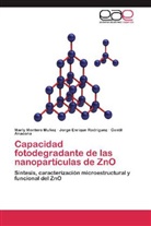 Anac, Gentil Anacona, Marl Montero Muñoz, Marly Montero Muñoz, Jorge Enriqu Rodríguez, Jorge Enrique Rodríguez - Capacidad fotodegradante de las nanopartículas de ZnO
