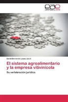 David Bernardo López Lluch - El sistema agroalimentario y la empresa vitivinícola