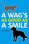 Billy Roberts - A Wag's as Good as a Smile