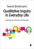 Svend Brinkmann, Brinkmann Svend - Qualitative Inquiry in Everyday Life