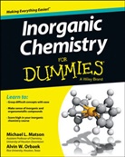 Matso, M Matson, Michae Matson, Michael Matson, Michael L. Matson, Michael Orbaek Matson... - Inorganic Chemistry for Dummies