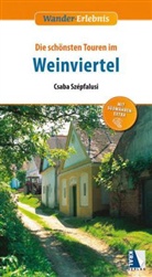 Csaba Szépfalusi - Die schönsten Touren im Weinviertel