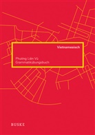 Phuong L Vu, Phuong Lien Vu - Grammatikübungsbuch Vietnamesisch