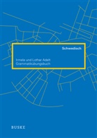 Adel, Adelt, Irmel Adelt, Irmela Adelt, Lothar Adelt - Grammatikübungsbuch Schwedisch