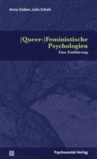Julia Scholz, Ann Sieben, Anna Sieben, Anne Sieben - (Queer-)Feministische Psychologien